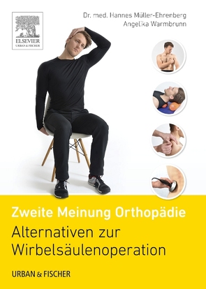 Alternativen zur Wirbelsäulenoperation von Müller-Ehrenberg,  Hannes, Warmbrunn,  Angelika
