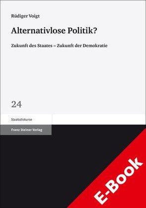 Alternativlose Politik? von Voigt,  Rüdiger