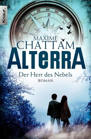 Alterra – Der Herr des Nebels von Chattam,  Maxime