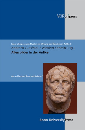 Altersbilder in der Antike von Baumann,  Uwe, Gutsfeld,  Andreas, Laureys,  Marc, Schmitz,  Winfried
