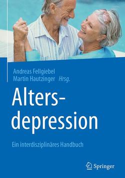 Altersdepression von Fellgiebel,  Andreas, Hautzinger,  Martin