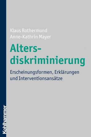 Altersdiskriminierung von Mayer,  Anne-Kathrin, Rothermund,  Klaus
