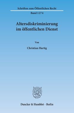 Altersdiskriminierung im öffentlichen Dienst. von Hartig,  Christian