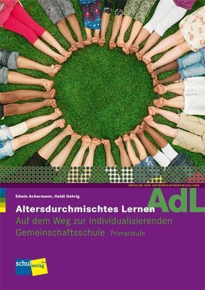 Altersdurchmischtes Lernen von Achermann,  Edwin, Gehrig,  Heidi