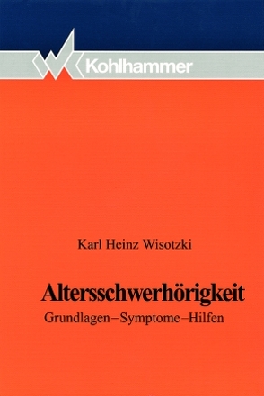 Altersschwerhörigkeit von Wisotzki,  Karl Heinz