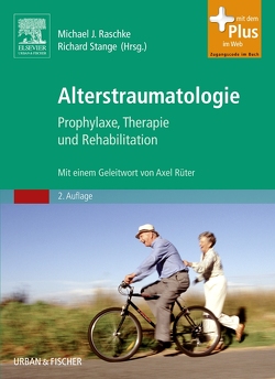 Alterstraumatologie von Raschke,  Michael J., Rintelen,  Henriette