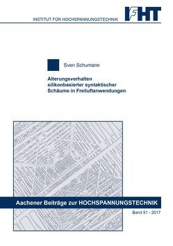 Alterungsverhalten silikonbasierter syntaktischer Schäume in Freiluftanwendungen von Schumann,  Sven