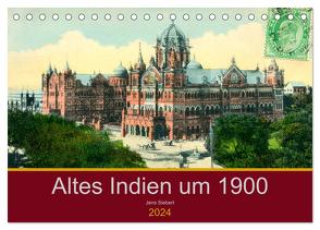 Altes Indien um 1900 (Tischkalender 2024 DIN A5 quer), CALVENDO Monatskalender von Siebert,  Jens