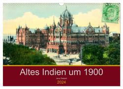 Altes Indien um 1900 (Wandkalender 2024 DIN A3 quer), CALVENDO Monatskalender von Siebert,  Jens