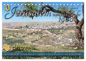Altes Jerusalem um das Jahr 1900 – Fotos neu restauriert und koloriert (Tischkalender 2024 DIN A5 quer), CALVENDO Monatskalender von Tetsch,  André