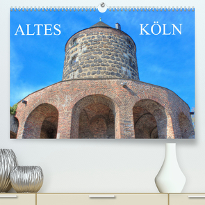 Altes Köln – Denkmäler und Historische Bauten (horizontal) (Premium, hochwertiger DIN A2 Wandkalender 2022, Kunstdruck in Hochglanz) von Stock,  pixs:sell@Adobe