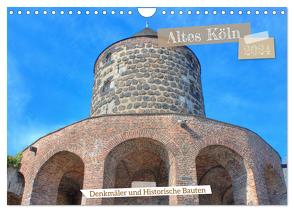 Altes Köln – Denkmäler und Historische Bauten (Wandkalender 2024 DIN A4 quer), CALVENDO Monatskalender von Stock,  pixs:sell@Adobe