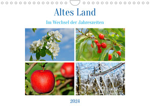 Altes Land im Wechsel der Jahreszeiten (Wandkalender 2024 DIN A4 quer) von Fornal,  Martina