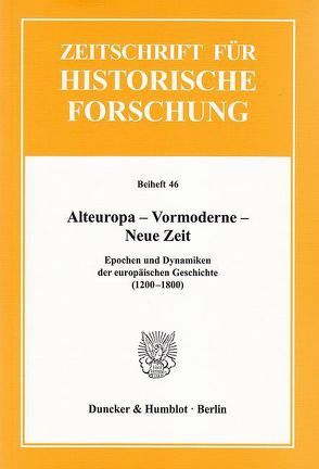 Alteuropa – Vormoderne – Neue Zeit. von Jaser,  Christian, Lotz-Heumann,  Ute, Pohlig,  Matthias