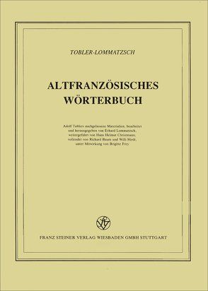 Altfranzösisches Wörterbuch. Band 12. Lieferung 93 von Lommatzsch,  Erhard, Tobler,  Adolf