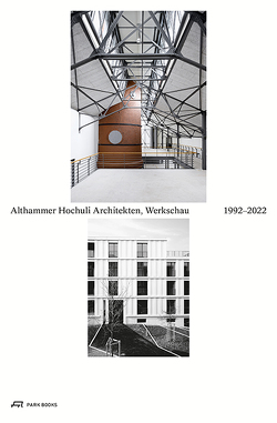 Althammer Hochuli Architekten von Fickert,  Axel, Hanak,  Michael, Tschanz,  Martin, Wieser,  Christoph