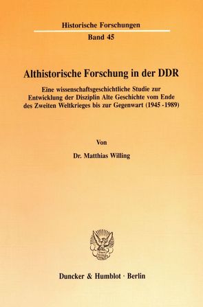 Althistorische Forschung in der DDR. von Willing,  Matthias