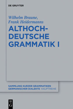 Althochdeutsche Grammatik I von Braune,  Wilhelm, Heidermanns,  Frank