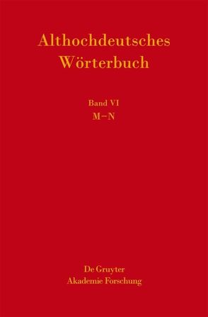 Althochdeutsches Wörterbuch / M-N von Schmid,  Hans Ulrich