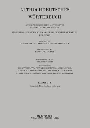 Althochdeutsches Wörterbuch / Band VII: O –R. 14. bis 16. Lieferung (ringan bis rydc) von Schmid,  Hans Ulrich