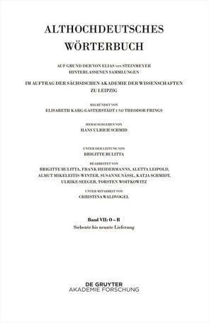 Althochdeutsches Wörterbuch / Band VII: O – R. 7. bis 9. Lieferung (ubari-quedan bis razi(n)) von Schmid,  Hans Ulrich