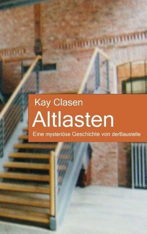 Altlasten von Clasen,  Kay