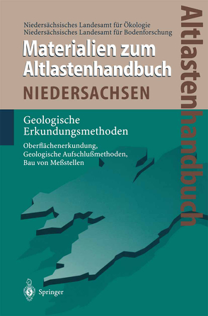 Altlastenhandbuch des Landes Niedersachsen. Materialienband von Dörhöfer,  G., Heinisch,  M., Niedersächsisches Landesamt für Bodenforschung, Niedersächsisches Landesamt für Ökologie, Röhm,  H.