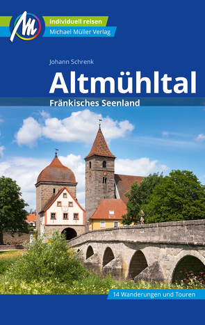 Altmühltal Reiseführer Michael Müller Verlag von Schrenk,  Johann