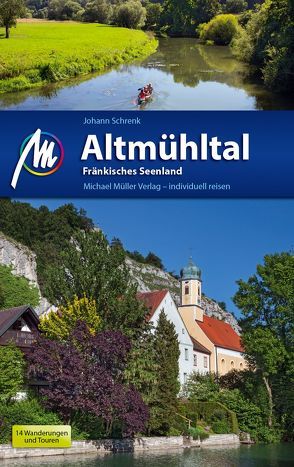 Altmühltal Reiseführer Michael Müller Verlag von Schrenk,  Johann