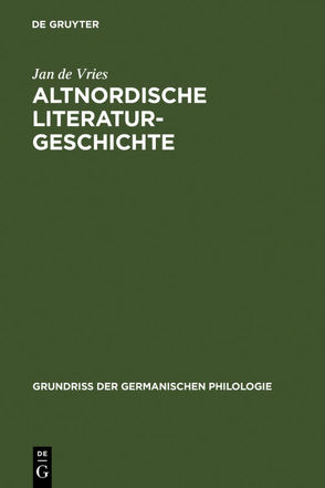Altnordische Literaturgeschichte von Vries,  Jan de, Würth,  Stefanie