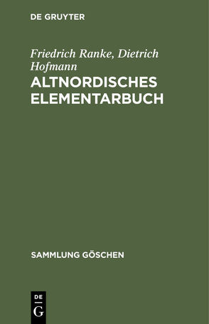 Altnordisches Elementarbuch von Hofmann,  Dietrich, Ranke,  Friedrich