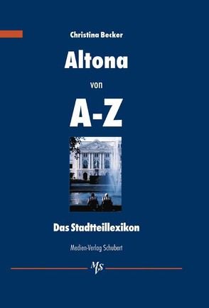 Altona von A-Z von Becker,  Christina