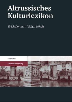 Altrussisches Kulturlexikon von Donnert,  Erich, Hösch,  Edgar