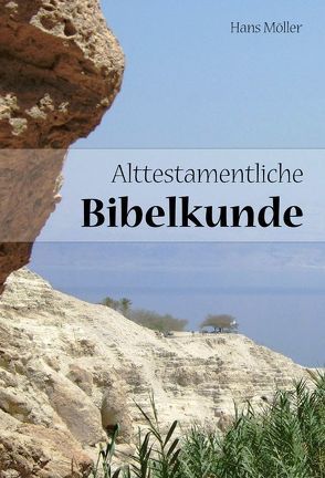 Alttestamentliche Bibelkunde von Herrmann,  Gottfried, Moeller,  Hans