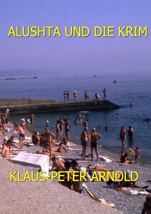 Alushta und die Krim von Arnold,  Klaus-Peter