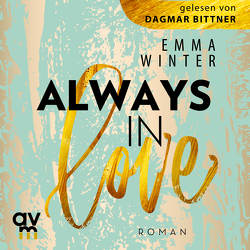 Always in Love von Bittner,  Dagmar, Winter,  Emma