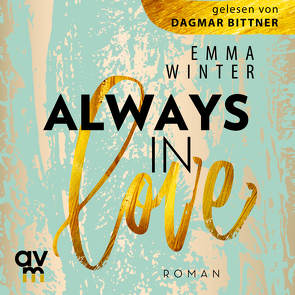 Always in Love von Bittner,  Dagmar, Winter,  Emma