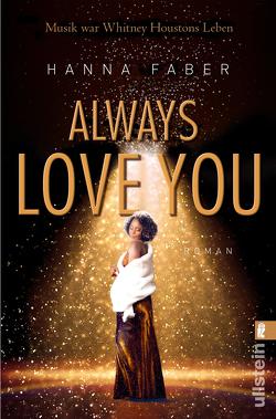 Always love you (Ikonen ihrer Zeit 10) von Faber,  Hanna