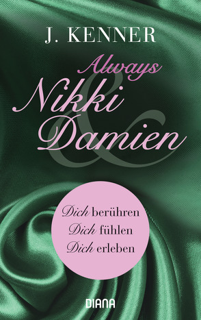 Always Nikki & Damien (Stark Novellas 7-9) von Beck,  Charlotte, Kenner,  J., Malz,  Janine