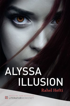 Alyssa Illusion von Hefti,  Rahel