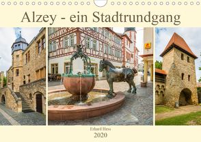 Alzey – ein Stadtrundgang (Wandkalender 2020 DIN A4 quer) von Hess,  Erhard, www.ehess.de