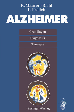Alzheimer von Frölich,  L, Ihl,  R., Maurer,  K.