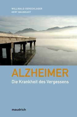 Alzheimer von Baumgart,  Gert, Gerschlager,  Willibald