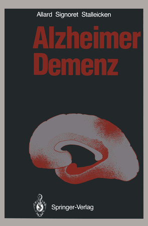 Alzheimer Demenz von Allard,  Michael, Bergener,  M., Signoret,  Jean-Louis, Stalleicken,  Dirk