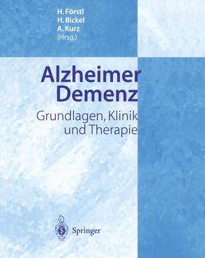 Alzheimer Demenz von Bickel,  H., Förstl,  H., Kurz,  A
