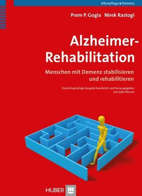 Alzheimer-Rehabilitation von Gogia,  Prem P., Rastogi,  Nirek, Villwock,  Ute, Werner,  Sylke