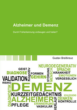 Alzheimer und Demenz von Breitkreuz,  Gustav