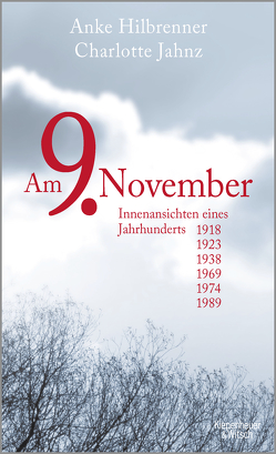 Am 9. November von Hilbrenner,  Anke, Jahnz,  Charlotte