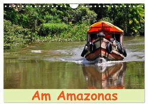 Am Amazonas (Wandkalender 2024 DIN A4 quer), CALVENDO Monatskalender von Lindner,  Ulrike
