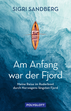 Am Anfang war der Fjord von Sandberg,  Sigri